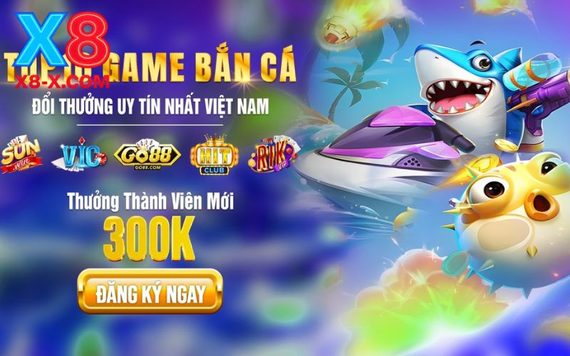 Game bắn cá X8 đồ họa cực đẹp