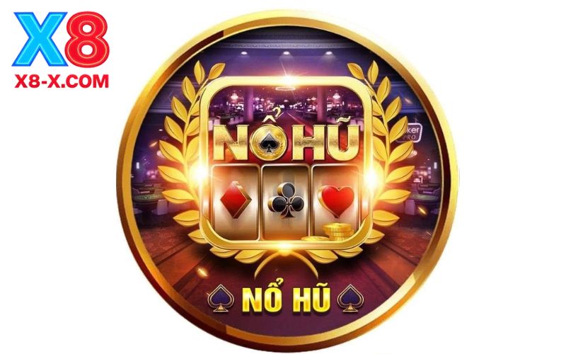 Chơi game nổ hũ X8 đổi thưởng