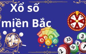 ách chơi xổ số miền Bắc chuẩn xác